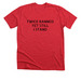 Twice Banned Yet Still I Stand, a Heather Red Premium Unisex Tee
