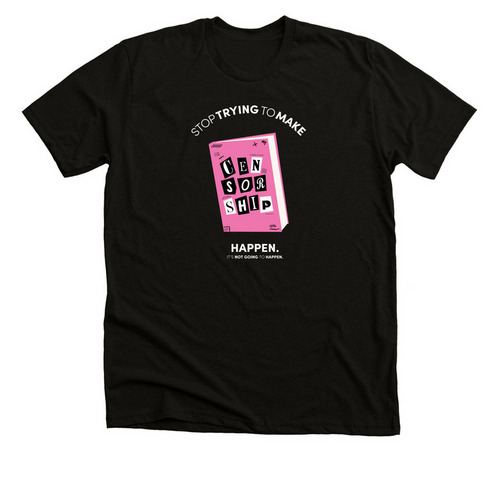Stop Trying to Make Censorship Happen -Dark, a Black Heather Premium Unisex Tee