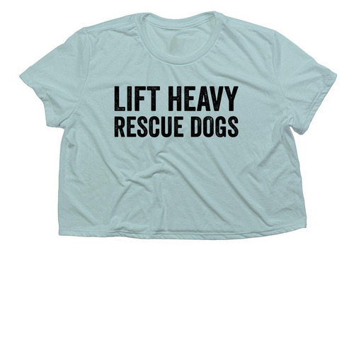 Lift Heavy Rescue Dogs, a Dusty Blue Women?s Flowy Cropped Tee