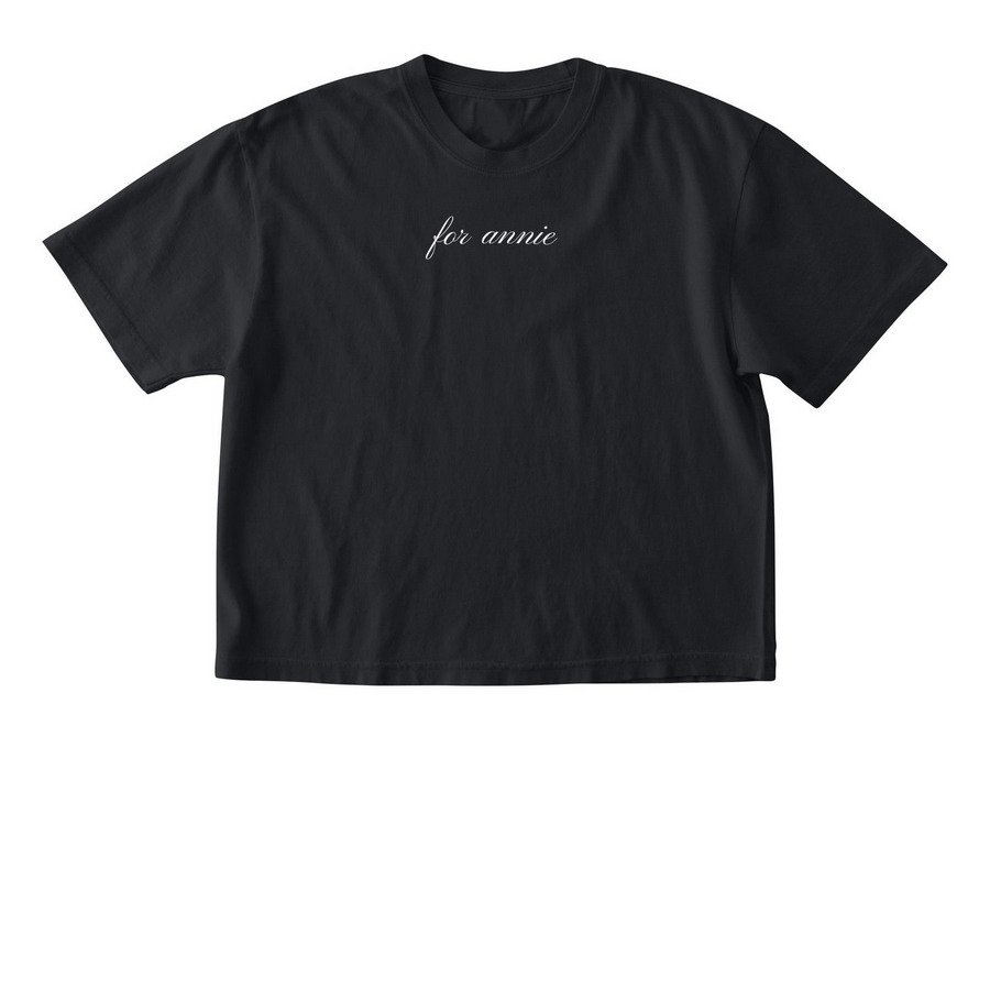 for annie (small text), a Black Comfort Colors Boxy Tee