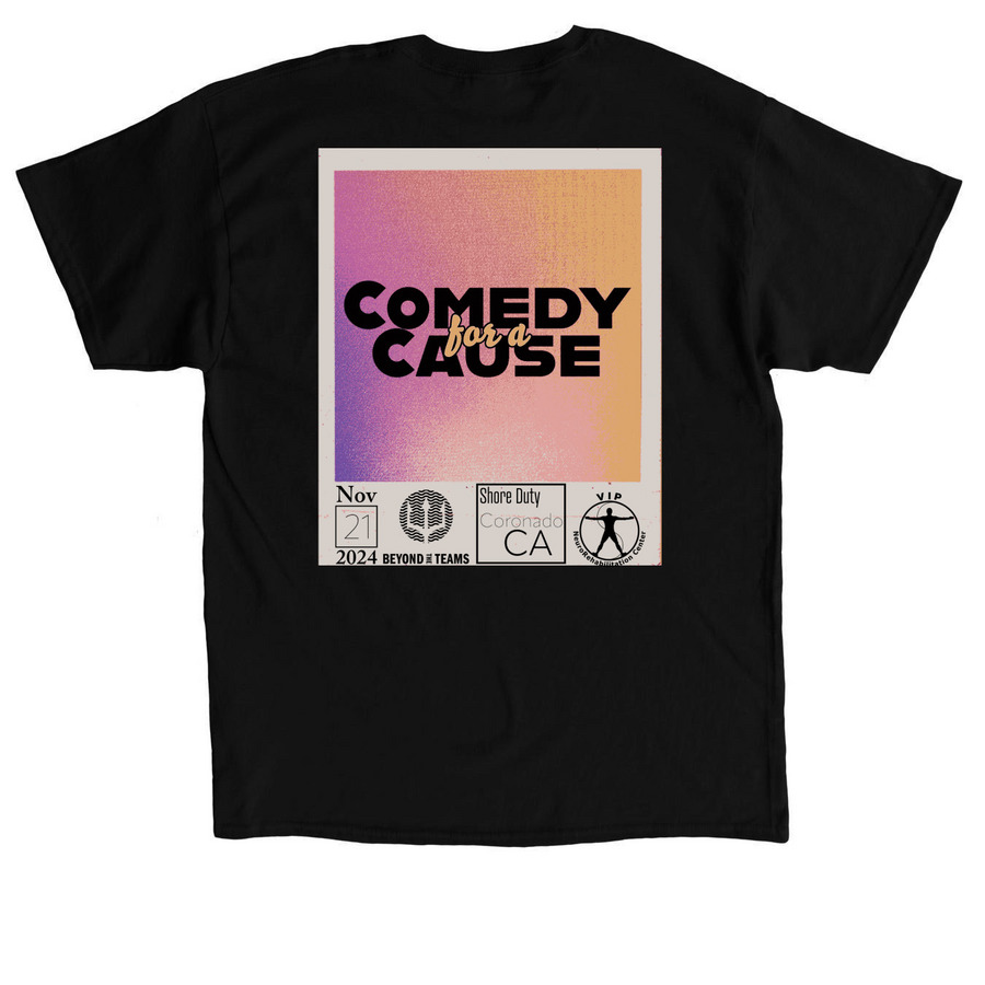 Comedy for a Cause&nbsp;, a Black Classic Unisex Tee (back-view)