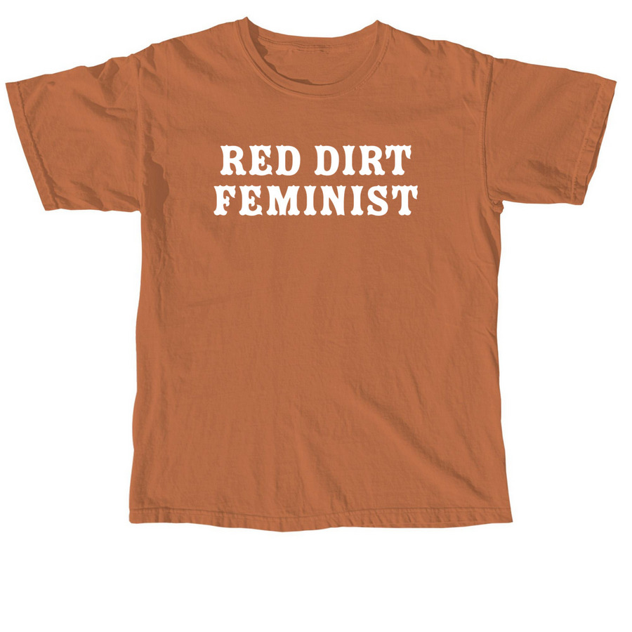 Red Dirt Feminist, a Yam Comfort Colors Unisex Tee