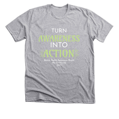 My Sisters Oil Mental Health Awareness Month, a Athletic Heather Premium Unisex Tee