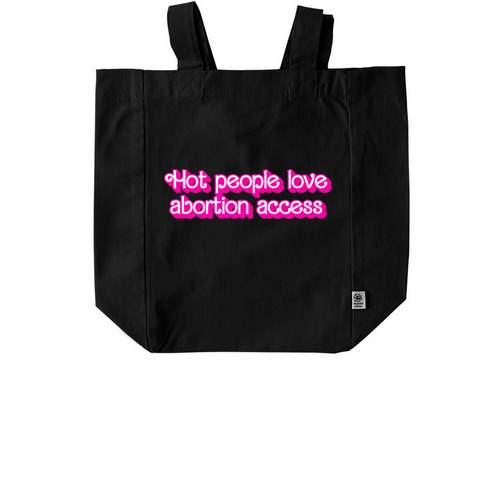 Hot People Love Abortion Access Tote Bags, a Black Recycled Cotton Tote Bag