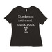 Kindness is Punk Rock tee, a Black Women?s Relaxed Cotton Tee