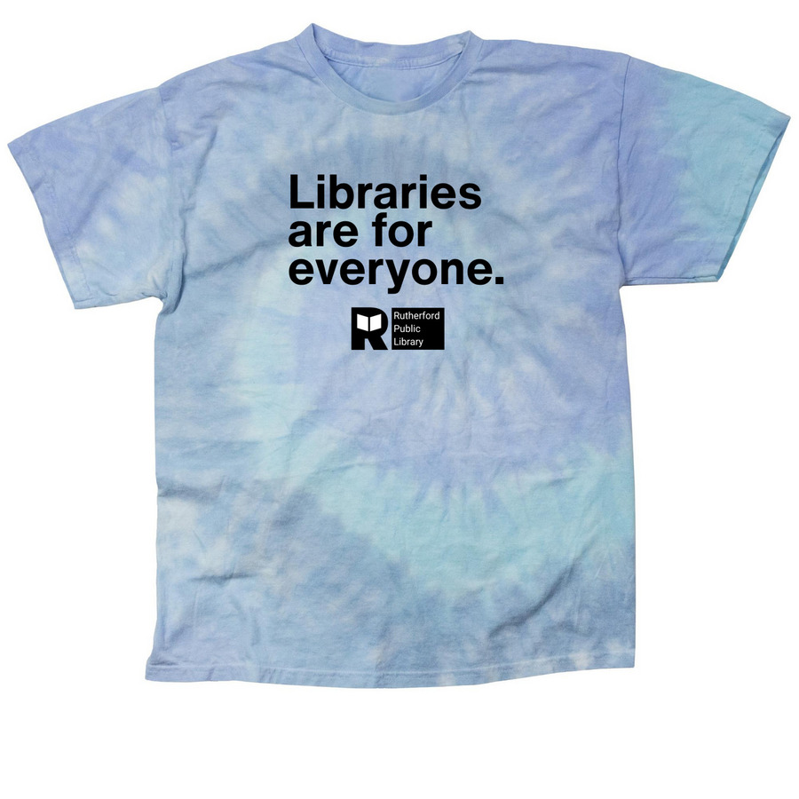 Libraries are for Everyone (Black Text), a Lagoon Classic Tie Dye Tee