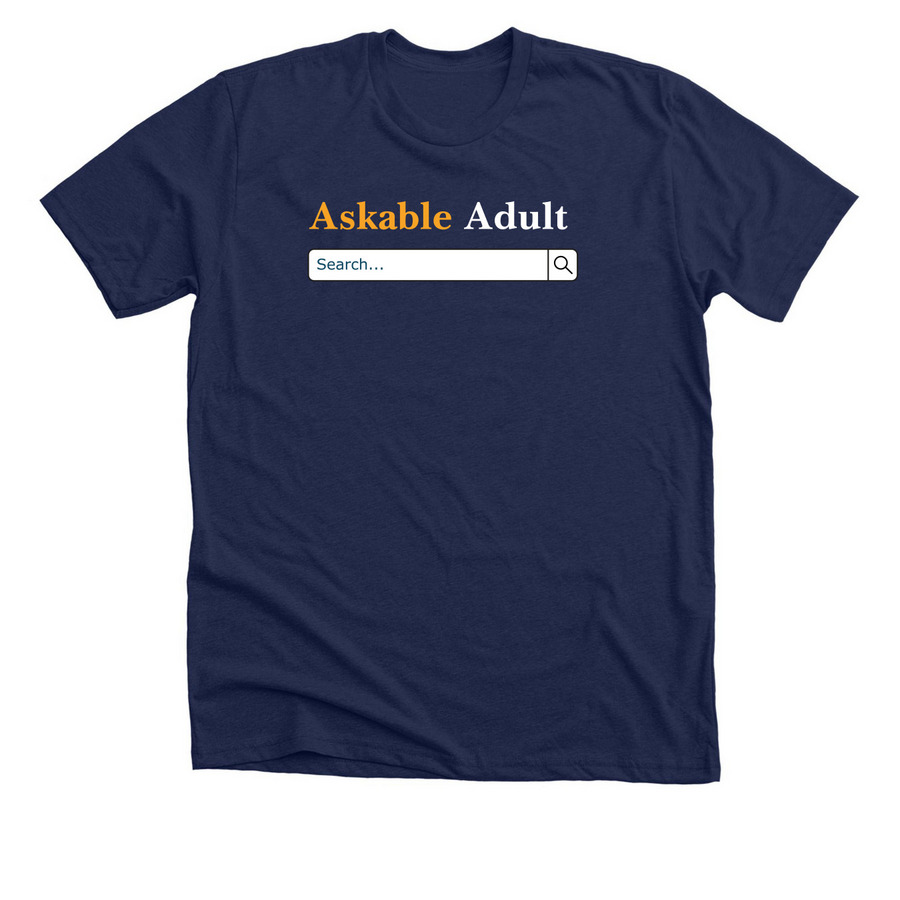 Askable Adult Tee, a Solid Navy Blend Premium Unisex Tee