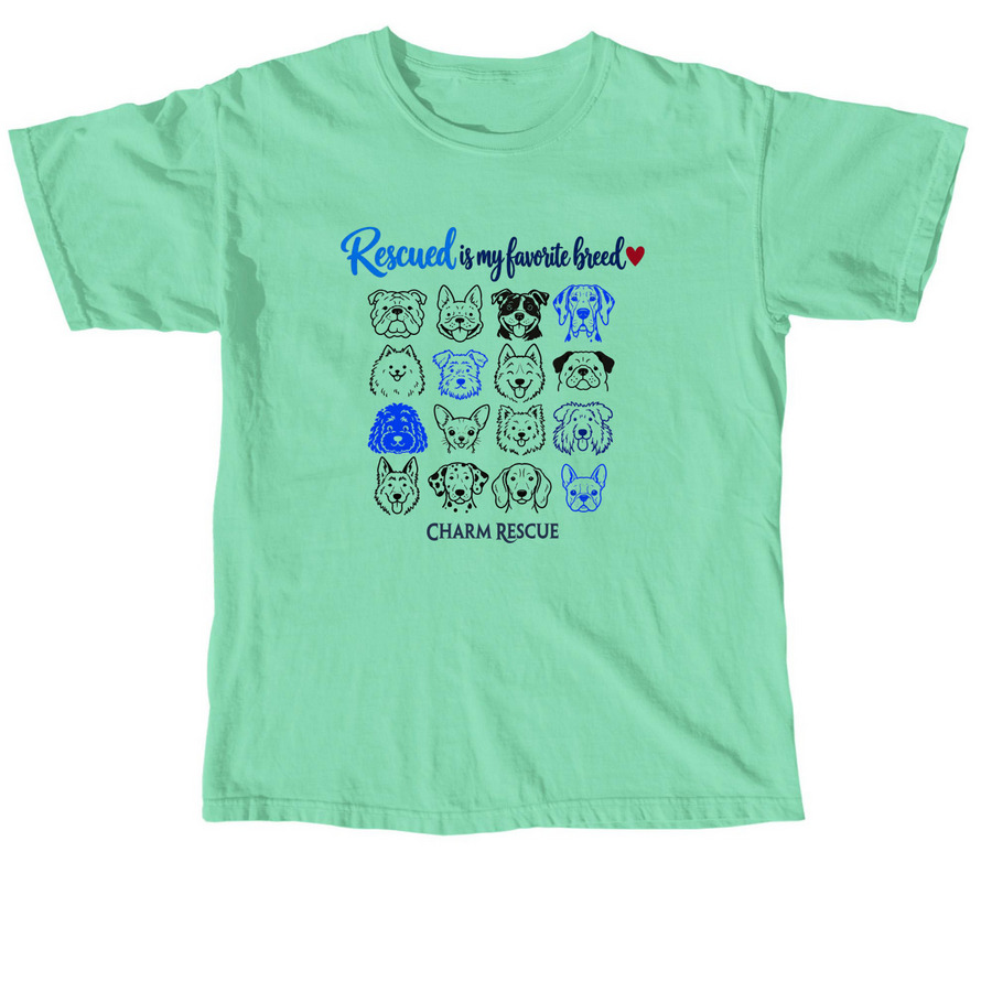 Rescued is my favorite breed, a Island Reef Comfort Colors Unisex Tee