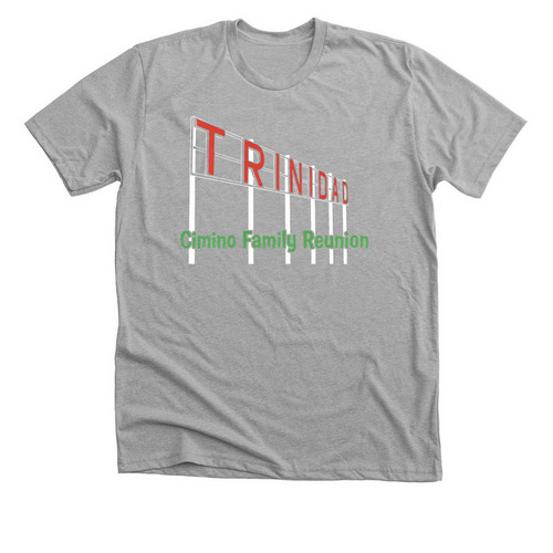 Cimino Family Reunion - Trinidad Sign&nbsp;, a Athletic Heather Premium Unisex Tee