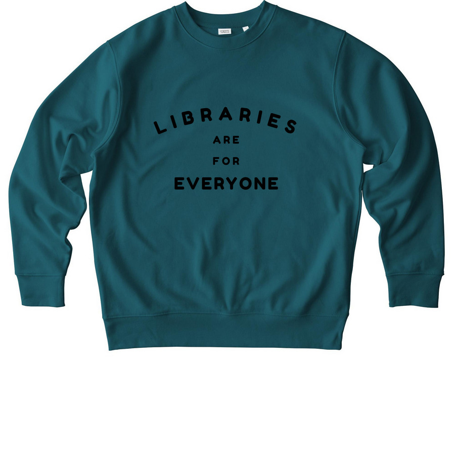 LIBRARIES ARE FOR EVERYONE, a Stargazer Stanley/Stella Unisex Changer 2.0 Crewneck Sweatshirt