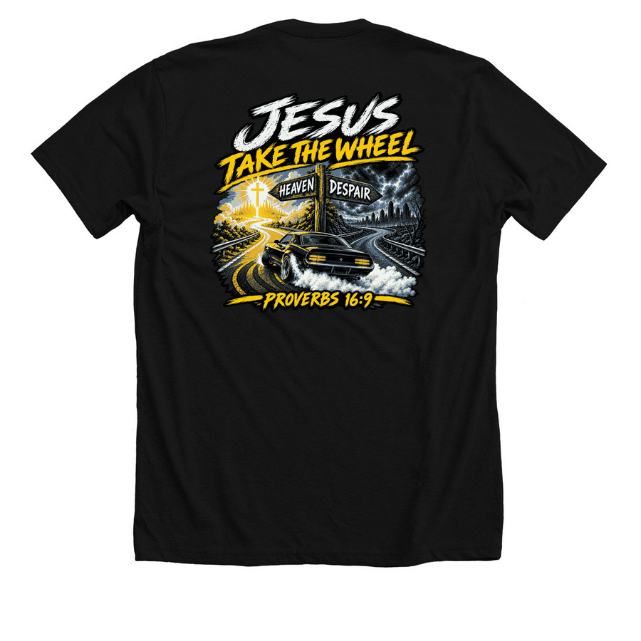 Jesus take the wheel&nbsp;, a Solid Black Blend Premium Unisex Tee (back-view)
