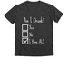 Am I Drunk?, a Dark Grey Heather Premium V-Neck Tee