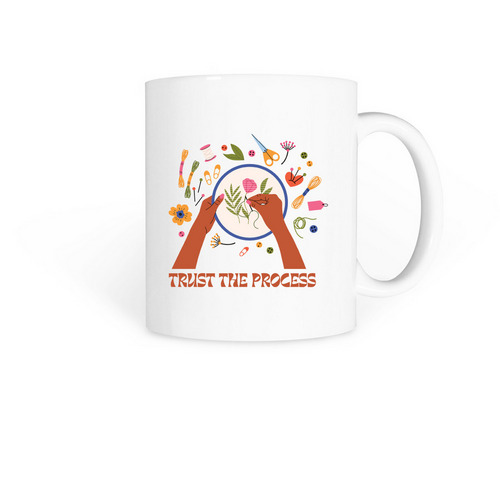 Trust the Process Mugs, a White Coffee Mug