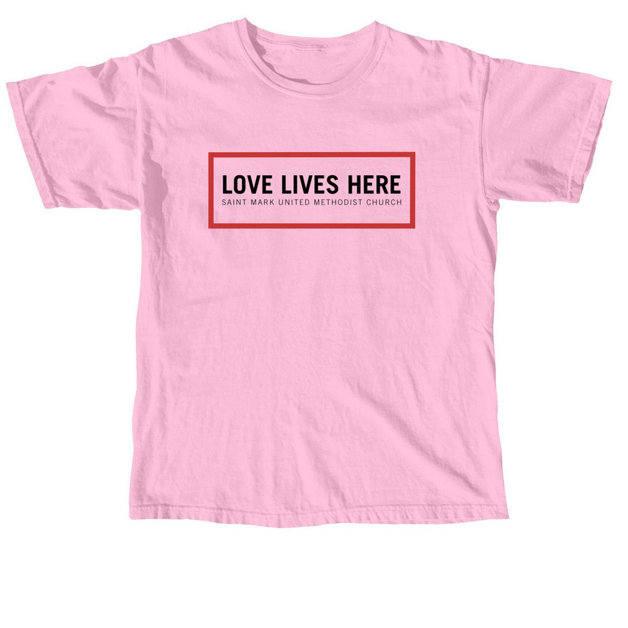 Love Lives Here, a Blossom Comfort Colors Unisex Tee