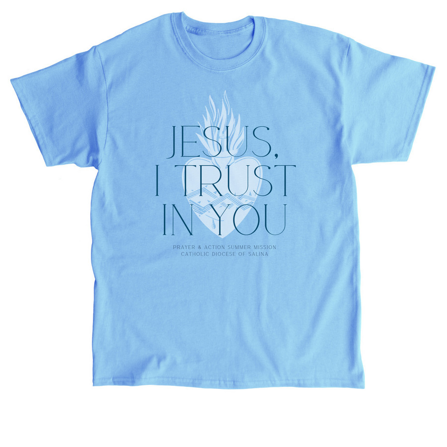 Jesus, I trust in You, a Carolina Blue Classic Unisex Tee