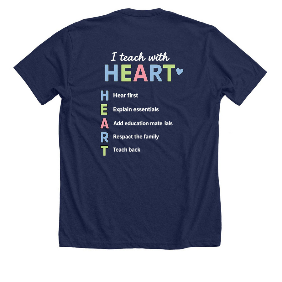 I Teach with HEART, a Solid Navy Blend Premium Unisex Tee (back-view)