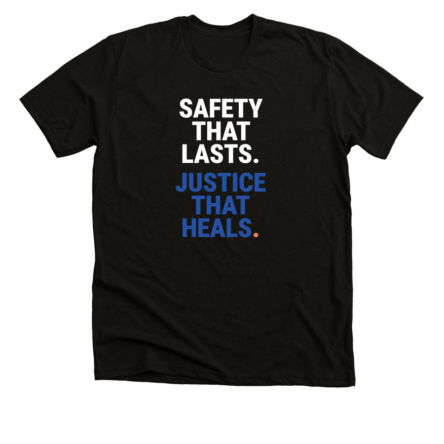 Safety that lasts. Justice that heals., a Solid Black Blend Premium Unisex Tee