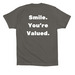 Smile. You're Valued., a Asphalt Premium Cotton Tee (back-view)