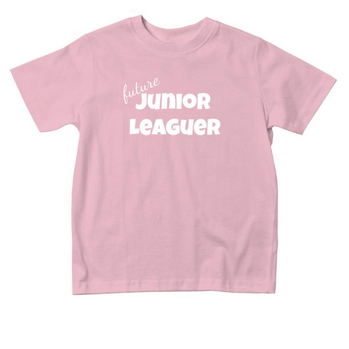 Future Junior Leaguer, a Pink Toddler Tee