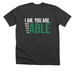 I Am. You Are. Able. (Dark), a Dark Grey Heather Premium Unisex Tee