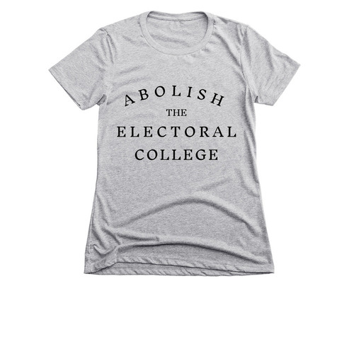 Abolish the Electoral College, a Dark Heather Grey Women's Slim Fit Tee