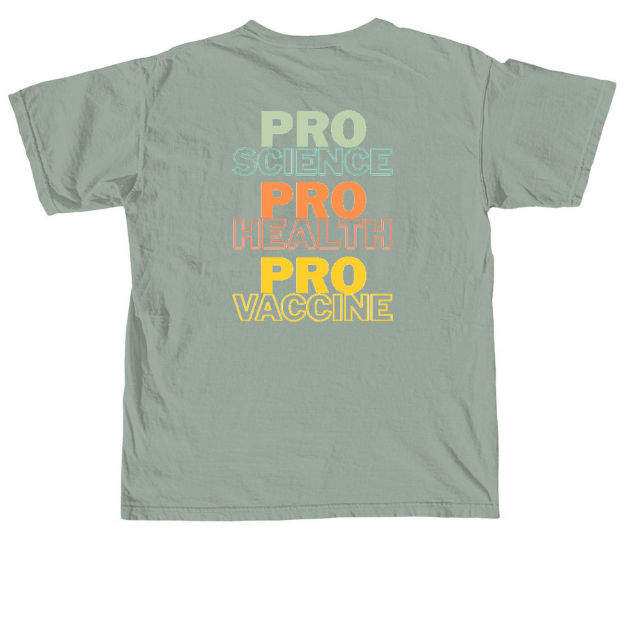 Pro Science, Pro Health, Pro Vaccine, a Bay Comfort Colors Unisex Tee (back-view)