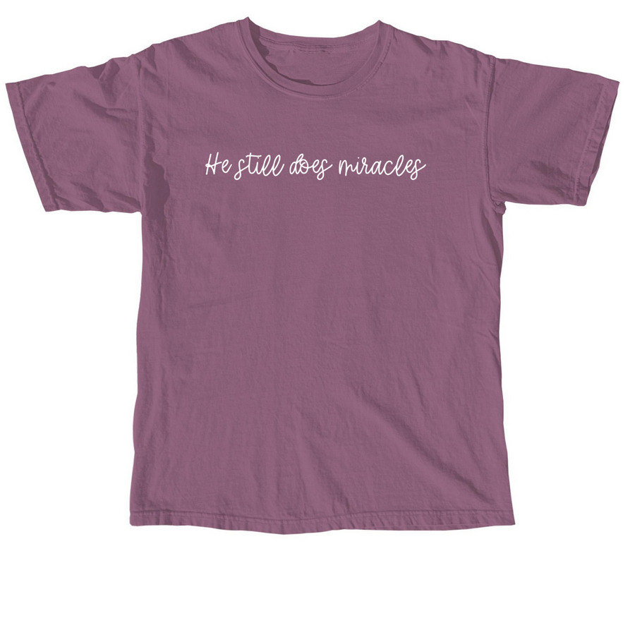 He Still Does Miracles, a Berry Comfort Colors Unisex Tee