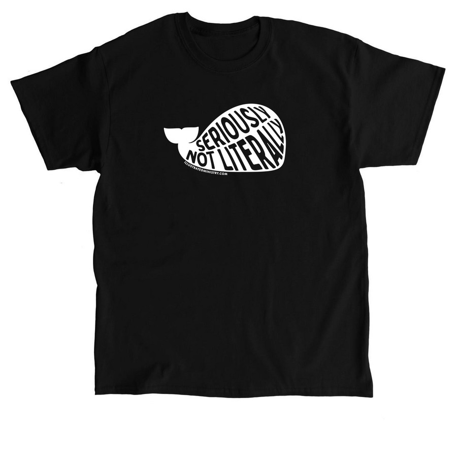 Seriously, Not Literally!, a Black Classic Unisex Tee