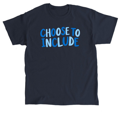 Choose To Include, a Navy Classic Unisex Tee