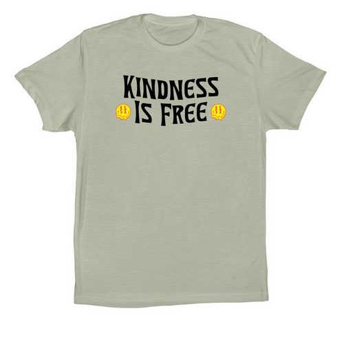 Kindness is Free, a Thyme Premium Cotton Tee