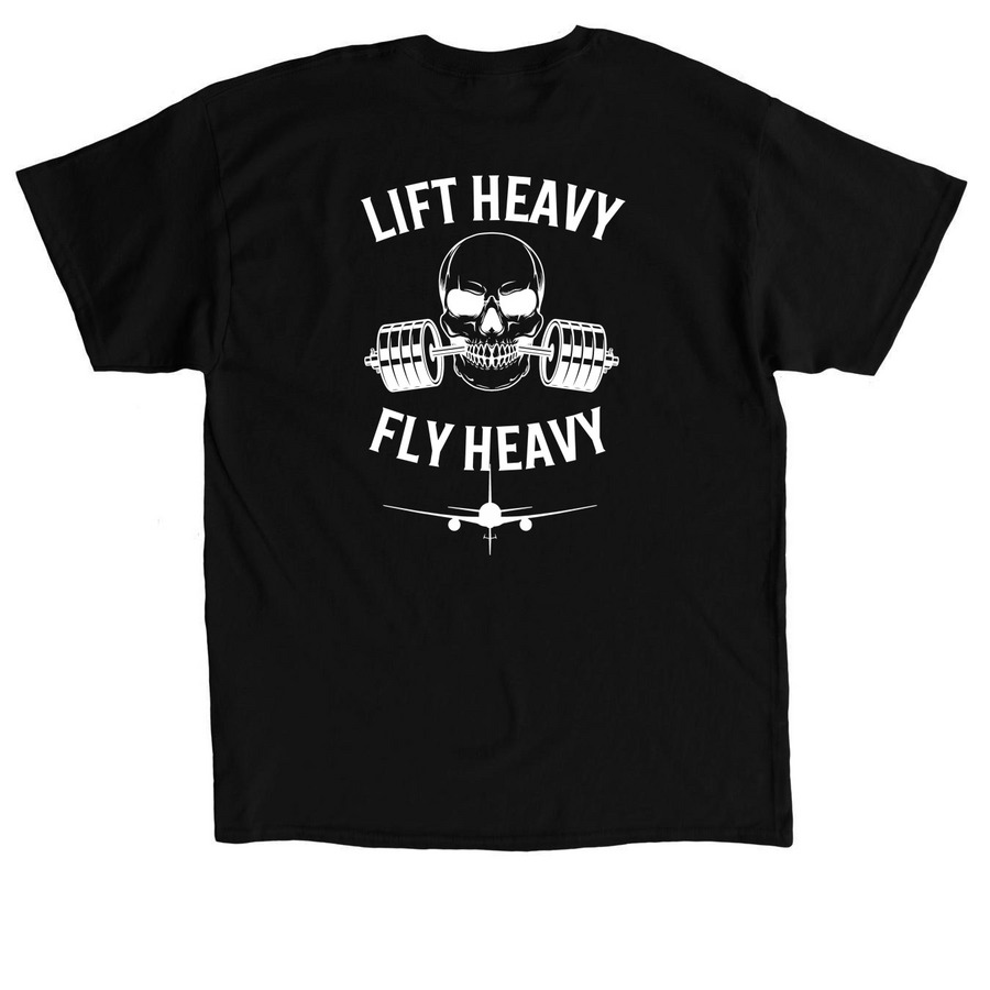 Lift Heavy Fly Heavy, a Black Classic Unisex Tee (back-view)
