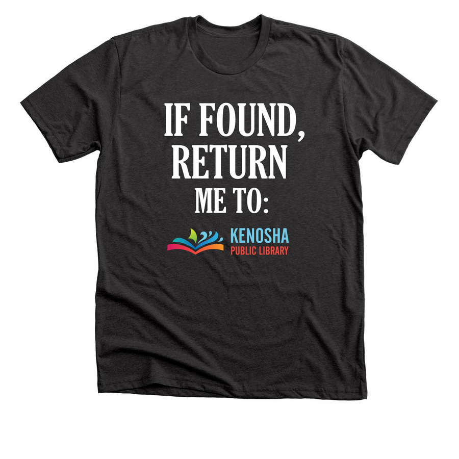 If Found Shirt, a Dark Grey Heather Premium Unisex Tee