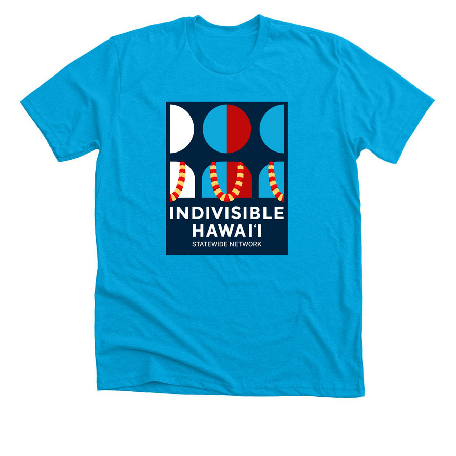 Indivisible Hawai'i Official T-Shirts, a Neon Blue Premium Unisex Tee