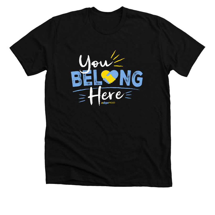 #CapeProud "You Belong Here" Fundraiser, a Solid Black Blend Premium Unisex Tee