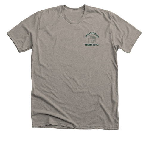 I?d Rather Be Thrifting&nbsp;, a Heather Stone Premium Unisex Tee