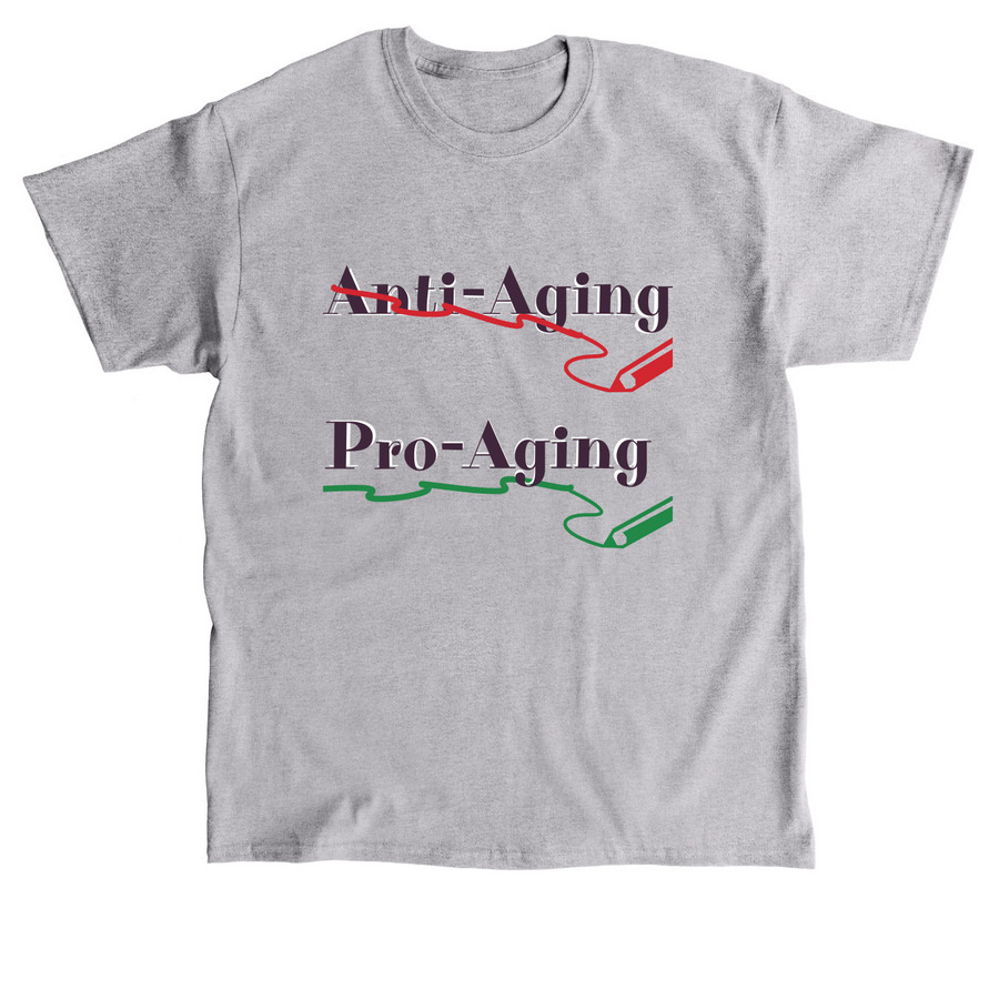Pro Aging, a Sport Grey Classic Unisex Tee
