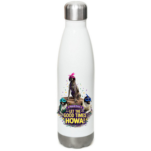 Let the Good Times HOWA! ? Mardi Gras Edition, a White Stainless Steel Water Bottle