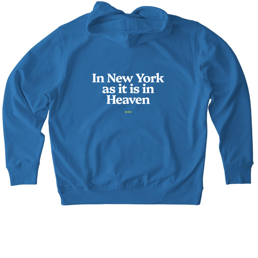 In New York as it is in Heaven, a Mindful Blue Stanley/Stella Unisex Cruiser 2.0 Pullover Hoodie (back-view)