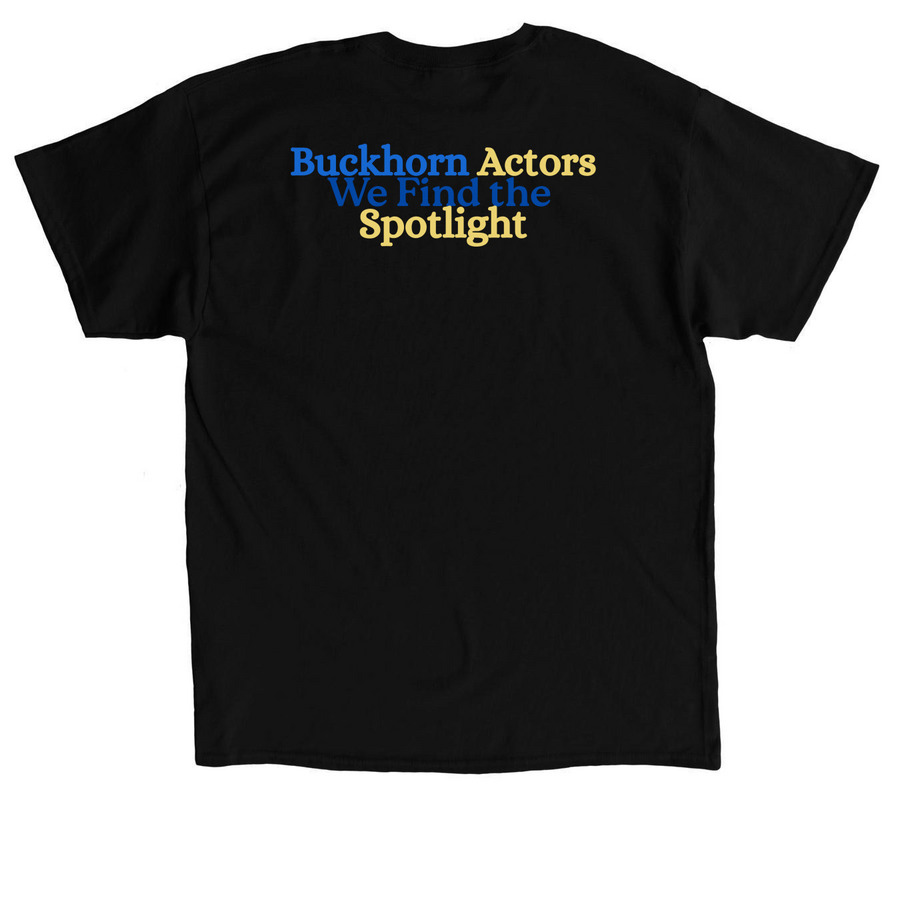 Buckhorn Actors, a Black Classic Unisex Tee (back-view)