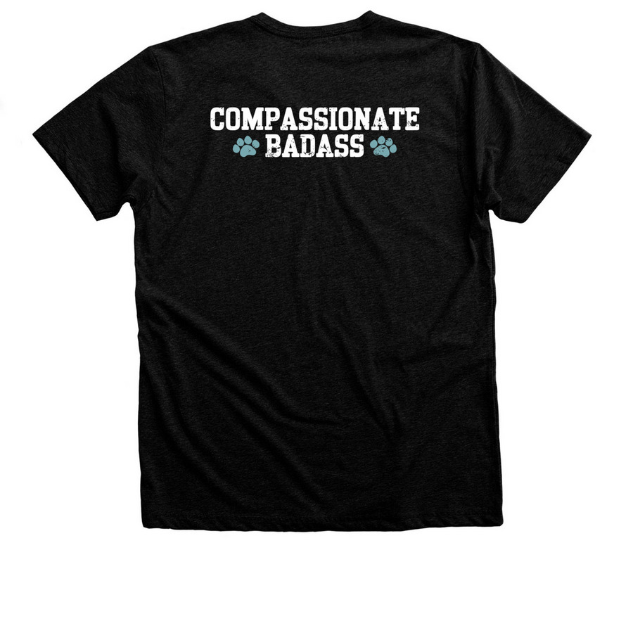 Compassionate Badass, a Black Heather Premium Unisex Tee (back-view)