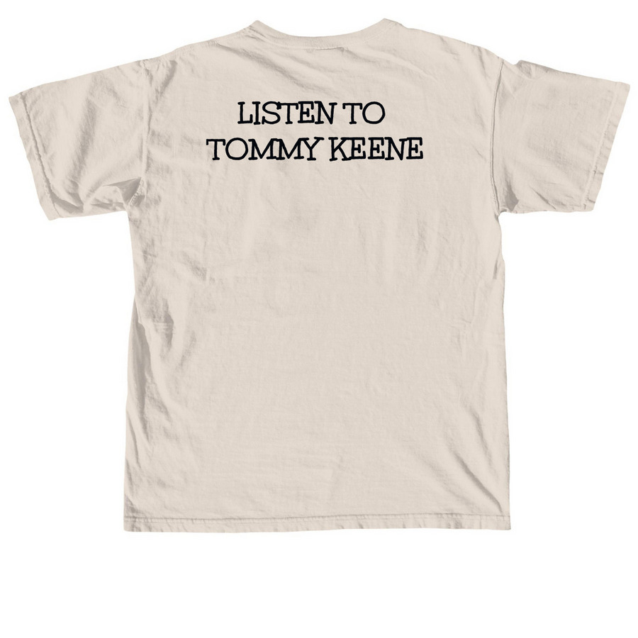 Listen to Tommy Keene, a Ivory Comfort Colors Unisex Tee (back-view)