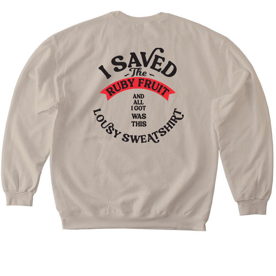 Save The Ruby Fruit Fundraiser&nbsp;, a Sand Softstyle Crewneck Sweatshirt (back-view)