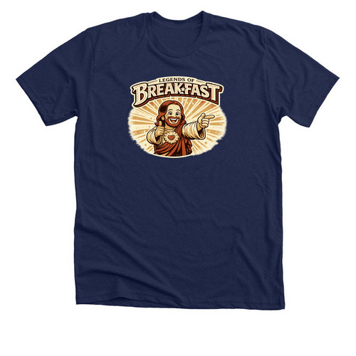 LEGENDS OF BREAKFAST: HE FED US FIRST, a Solid Navy Blend Premium Unisex Tee