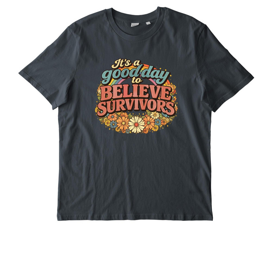 It's a Good Day to Believe Survivors, a India Ink Grey Stanley/Stella Unisex Creator 2.0 Tee