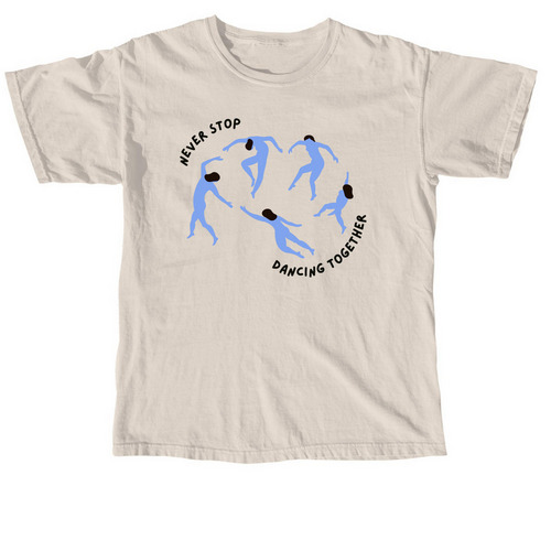 Never Stop Dancing Together T-Shirt, a Ivory Comfort Colors Unisex Tee