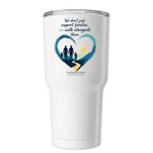 We don't just support, WE walk alongside, a White Insulated Tumbler
