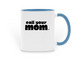call your mom?, a Light Blue Two-Tone Ceramic Mug