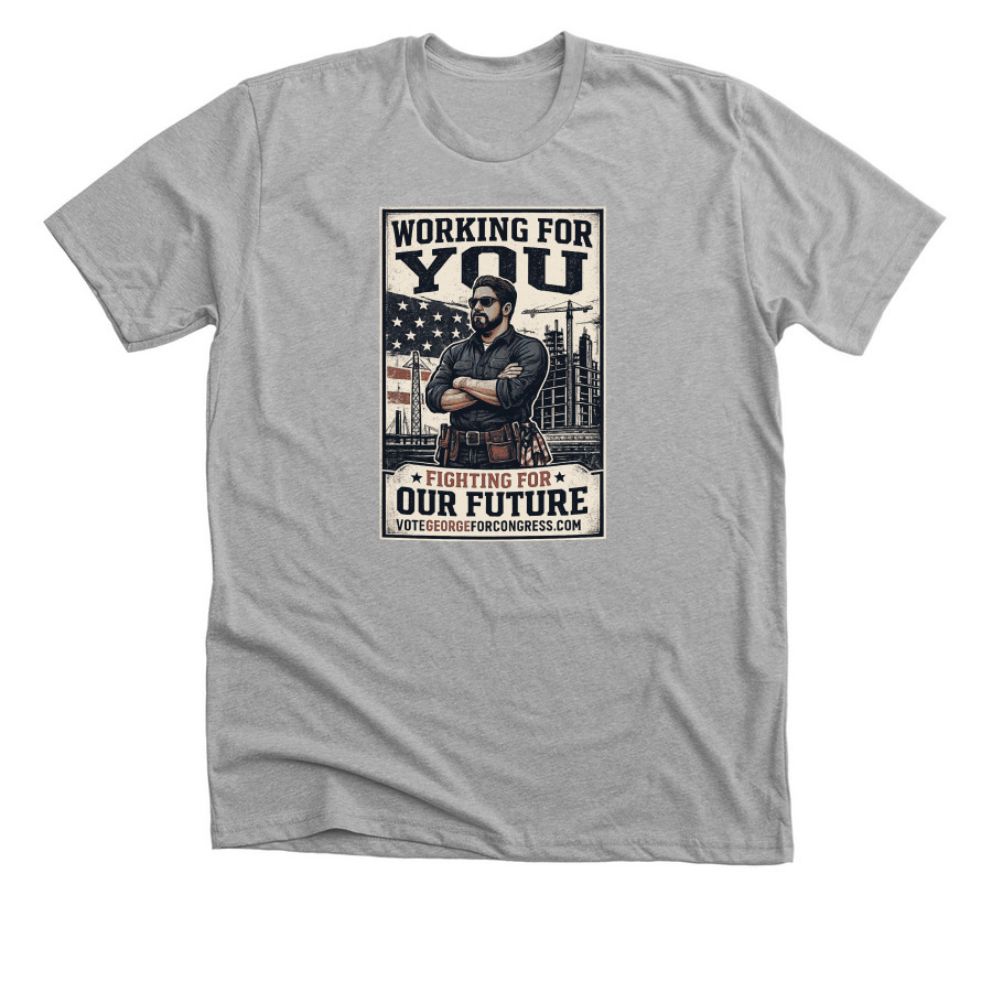 Working For You, a Athletic Heather Premium Unisex Tee