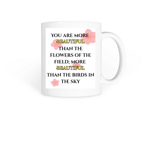 You Are Beautiful, a White Coffee Mug