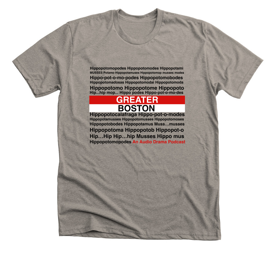 Greater Boston: Hippopotomodes, a Heather Stone Premium Unisex Tee